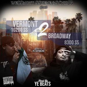 VERMONT 2 BROADWAY (Explicit)