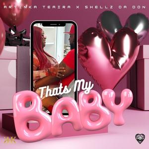 That's My Baby (feat. Shellz Da Don) [Explicit]