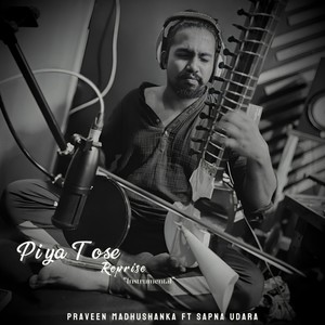 Piya Tose Reprise (Esraj Instrumental Cover)