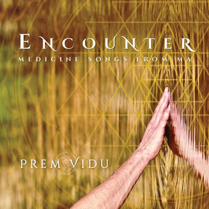 Encounter: Medicine Songs from Ma