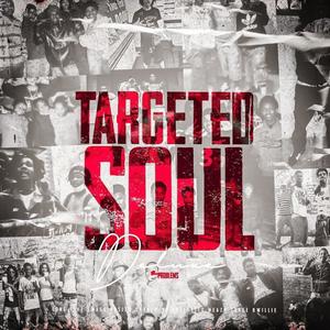 Targeted Soul (Deluxe) [Explicit]