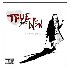 True Not New (Explicit)