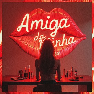 Amiga Da Minha Ex (Explicit)