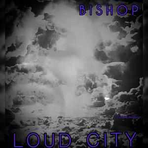 Loud City (Explicit)