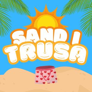 SAND I TRUSA (feat. Rabarbraman)