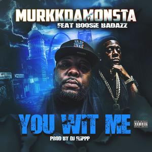 You wit me (feat. Boosie Badazz) [Explicit]