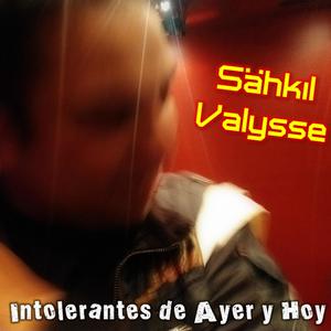 Intolerantes de ayer y hoy (feat. Vecmaru)