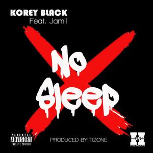 No Sleep (feat. Jamil) [Explicit]