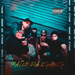 Baile da Gang (Explicit)