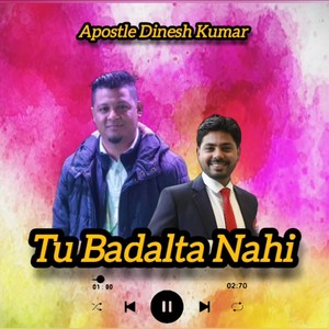 Tu Badalta Nahi