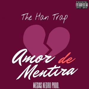 Amor De Mentira (Explicit)