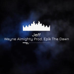 Jeff (Explicit)