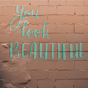 You Look Beautiful