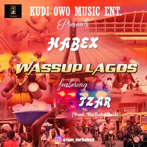 Wassup Lagos (feat. Tzar)