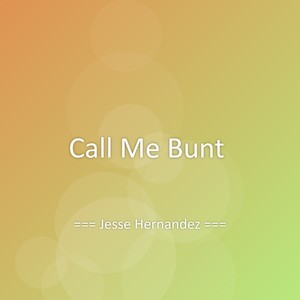Call Me Bunt