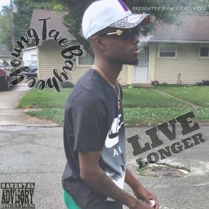 Live Longer (feat. Baby Tae) (Live|Explicit)