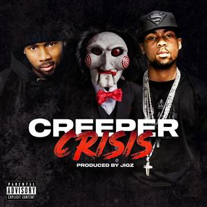 Creeper Crisis (Explicit)