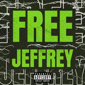 Free Jeffrey (Explicit)