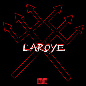 laroye (Explicit)