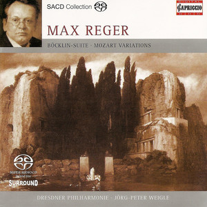 REGER, M.: Variations and Fugue on a Theme of Mozart / 4 Tondichtungen nach Arnold Bocklin (Bromsel, Dresden Philharmonic, Weigle)