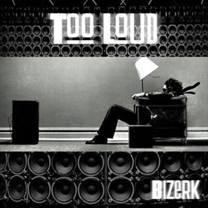 Too Loud (Explicit)