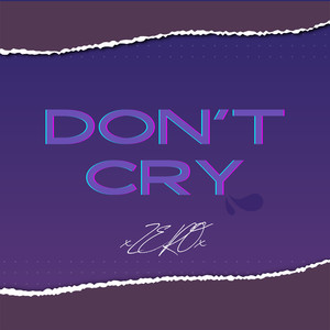 DON'T CRY