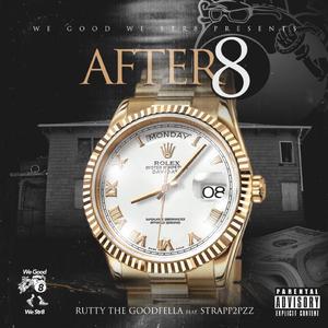 After 8 (feat. Strapp2PPz) (Explicit)
