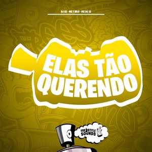 Elas Tão Querendo (Explicit)