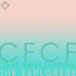 The Explorers (feat. Sally Shapiro)