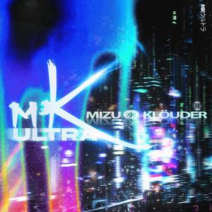 MK ULTRA (feat. Klöuder)