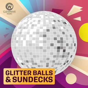 Glitter Balls & Sundecks