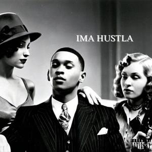 IMA HUSTLA (Explicit)