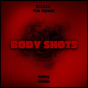 BODY SHOTS (Explicit)