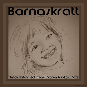 Barnaskratt(feat. Mikael Svarvar & Rickard Slotte)