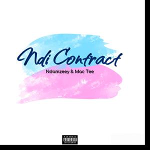 Ndi Contract (feat. Ndamzeey) [Explicit]