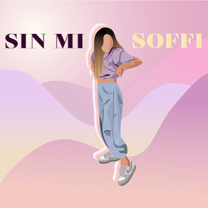 Sin Mi (Explicit)