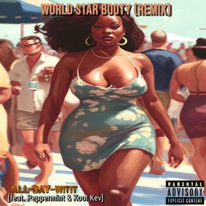 World Star Booty (feat. Peppermint & Kool Kev) (Explicit)