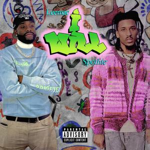 I WILL (feat. SpotLite) (Remix|Explicit)