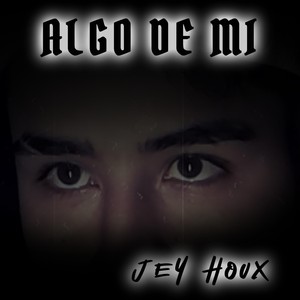 Algo de Mi (Explicit)