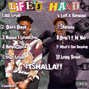 Life's HAAD (Explicit)