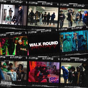 Walk Round(feat. Lucky. & Jv.) (Explicit)