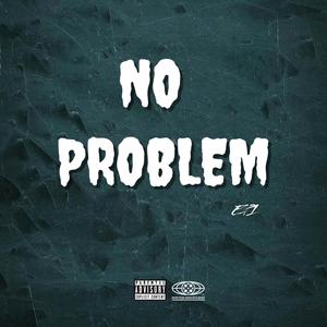 No Problem (feat. Lbreezy) (Explicit)