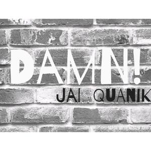 Damn(feat. Maiyona Zjanae) (Explicit)