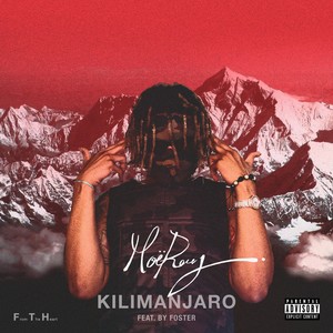 Kilimanjaro(feat. Foster) (Explicit)