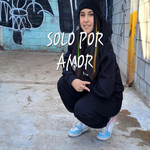 SOLO POR AMOR (feat. Señor F)