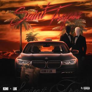 Säint Tröpëz (feat. Luk) (Explicit)