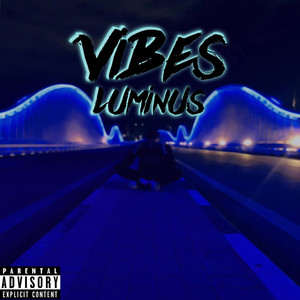 Vibes (Explicit)