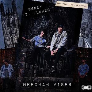 Wrexham Vibes (feat. Flowan) [Explicit]