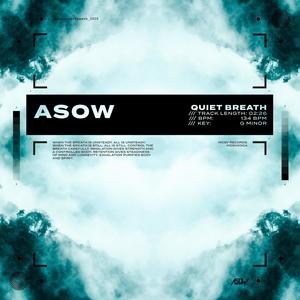 ASOW - Quiet Breath