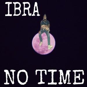 No Time (feat. Zues Carter) (Explicit)